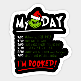 My-Day-I'm-Booked-Grinch Sticker